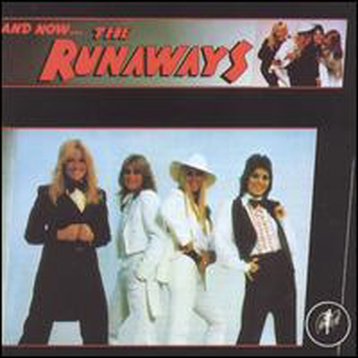 Runaways - And Now... The Runaways (CD)