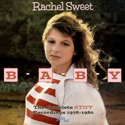 Rachel Sweet - B-A-B-Y: The Complete Stiff Recording 1978-1980 (2CD)