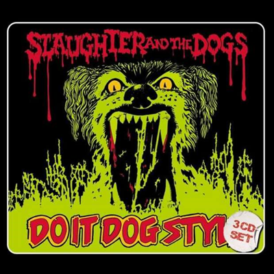 Slaughter &amp; The Dogs - Do It Dog Style (3CD Box Set)