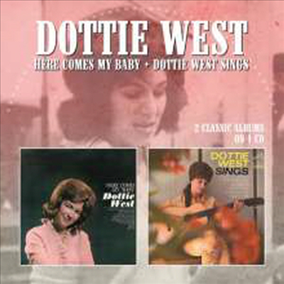 Dottie West - Here Comes My Baby/Dottie West Sings (2 On 1CD)(CD)