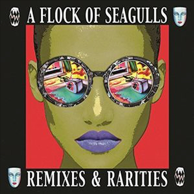 A Flock Of Seagulls - Remixes &amp; Rarities (2CD)