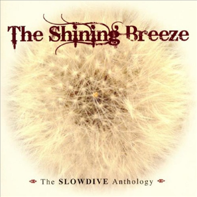 Slowdive - Shining Breeze (2CD)