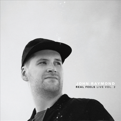 Raymond,John - Real Feels: Live Vol. 2 (CD)