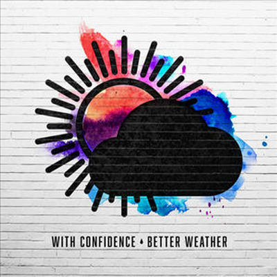 With Confidence - Better Weather (Digipack)(CD)