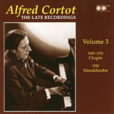 후기 레코딩 3집 - 쇼팽, 멘델스존 (The Late Recordings, Vol. 3)(CD) - Alfred Cortot