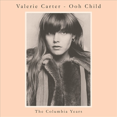 Valerie Carter - Ooh Child: The Columbia Years (CD)