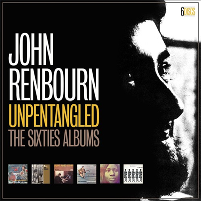 John Renbourn - Unpentangled: Sixties Albums (6CD Box Set)