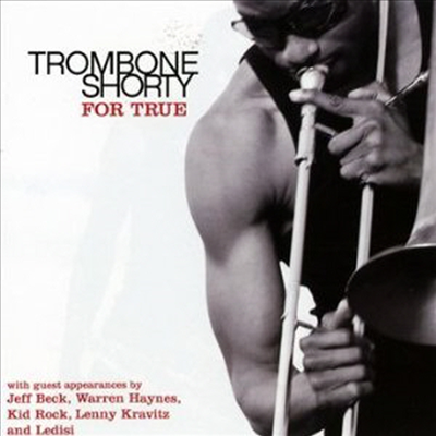 Trombone Shorty - For True (CD)