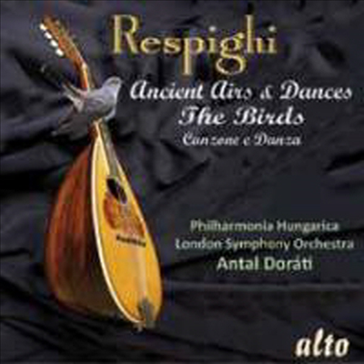 레스피기: 고대의 아리아와 무곡 (Respighi: Ancient Airs And Dances)(CD) - Antal Dorati