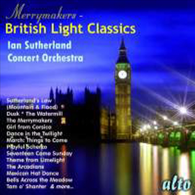 메리메이커스 - 브리티쉬 라이트 클래식스 (The Merrymakers - British Light Classics)(CD) - Iain Sutherland