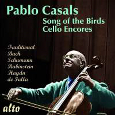 카잘스 - 첼로 앙코르집 (Pablo Casals - Song of the Birds)(CD) - Pablo Casals