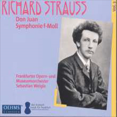 R. 슈트라우스: 교향곡, 돈 주앙 (R. Srtauss: Symphonie F-Moll Op.12, Don Juan Op.20)(CD) - Sebastian Weigle