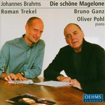 브람스 : 로망스 &#39;아름다운 마겔로네&#39; (Brahms : Romanzen Op.33 &#39;Aus Die Schone Magelone&#39;) (2CD) - Roman Trekel