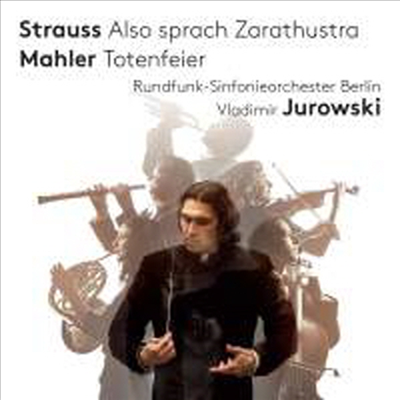 R.슈트라우스: 차라투스트라는 이렇게 말했다 &amp; 말러: 장례의식 (R.Strauss: Also Sprach Zarathustra &amp; Mahler: Totenfeier) (SACD Hybrid) - Vladimir Jurowski