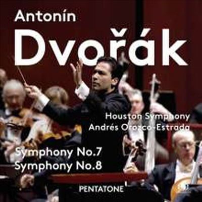 드보르작: 교향곡 7번 & 8번 (Dvorak: Symphonies Nos.7 & 8) (SACD Hybrid) - Andres Orozco-Estrada