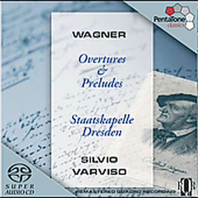 바그너 : 서곡과 전주곡 (Wagner : Overtures And Preludes) (SACD Hybrid) - Silvio Varviso