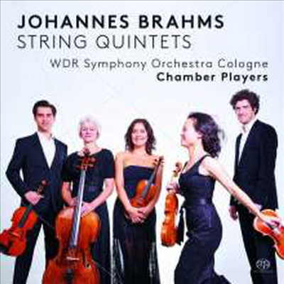 브람스: 현악 오중주 1 &amp; 2번 (Brahms: String Quintets Nos.1 &amp; 2) (SACD Hybrid) - WDR Symphony Orchestra Cologne Chamber Players