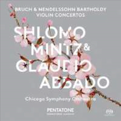 브루흐 &amp; 멘델스존: 바이올린 협주곡 (Bruch &amp; Mendelssohn: Violin Concertos) (SACD Hybrid) - Shlomo Mintz