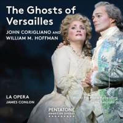 존 코릴리아노: 오페라 &#39;베르사유의 유령 (Corigliano: The Ghosts of Versailles) (2SACD Hybrid) - James Conlon