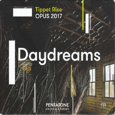 티펫 라이즈 오푸스 2017 - 데이드림 (Tippet Rise OPUS 2017 - Daydreams) (SACD Hybrid) - Matt Haimovitz