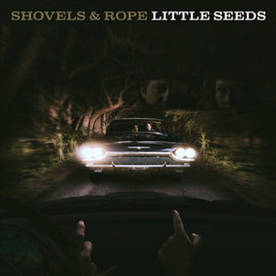 Shovels &amp; Rope - Little Seeds (CD)