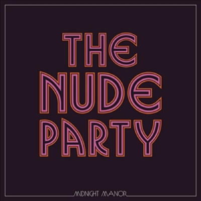 Nude Party - Midnight Manor (CD)