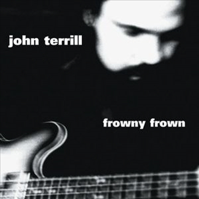 John Terrill - Frowny Frown (Reissued)(Remastered)(CD)