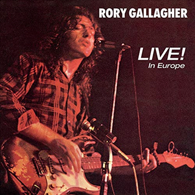 Rory Gallagher - Live! In Europe (180g LP)