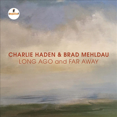 Charlie Haden & Brad Mehldau - Long Ago And Far Away (CD)