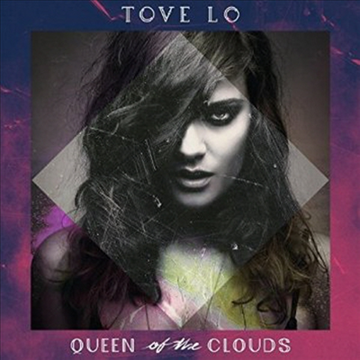 Tove Lo - Queen Of The Clouds (CD)