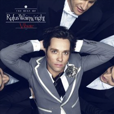 Rufus Wainwright - Vibrate: The Best Of Rufus Wainwright (CD)