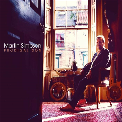 Martin Simpson - Prodigal Son (2CD Deluxe Edition)