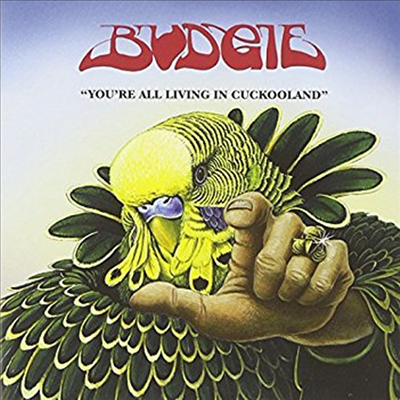 Budgie - You&#39;re All Living In Cuckooland By Budgie (Remastered)(180G)(LP)