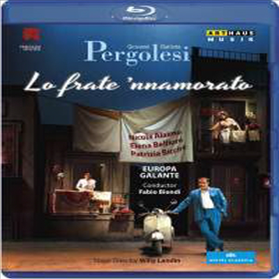 페르골레지: 오페라 '사랑에 빠진 오빠' (Pergolesi: Opera 'Lo frate ‘nnamorato') (한글자막)(Blu-ray)(2013) - Fabio Biondi