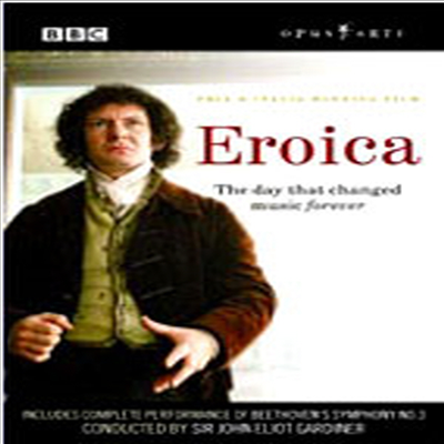 베토벤 : 교향곡 3번 &#39;영웅 &#39;그 이면의 흥미진진한 이야기들&#39; (Beethoven : Eroica - The Day That Changed Music Forever) - Ian Hart