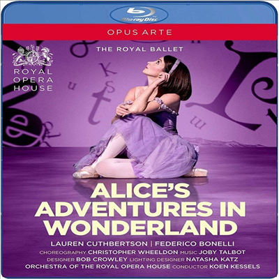 크리스토퍼 휠던 - 이상한 나라의 앨리스 (Christopher Wheeldon - Alice’s Adventures in Wonderland) (한글무자막)(Blu-ray) (2018) - Koen Kessels