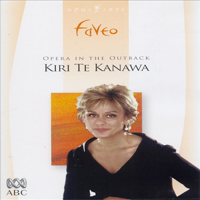 키리 테 카나와 - 오페라 절창집 (Kiri Te Kanawa - Opera In The Outback) - Kiri Te Kanawa