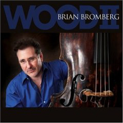 Brian Bromberg - Wood 2 (CD)