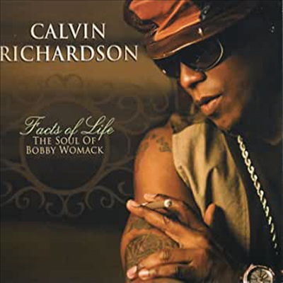 Calvin Richardson - Facts of Life: The Soul of Bobby Womack (CD)