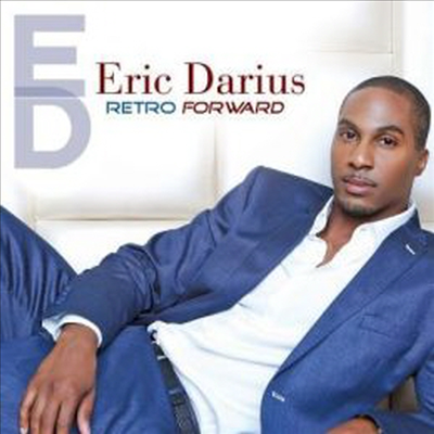 Eric Darius - Retro Forward (Digipack)(CD)