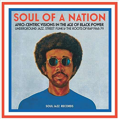 Various Artists - Soul Of A Nation: Afro-Centric Visions In The Age Of Black Power - Underground Jazz, Street Funk &amp; The Roots Of Rap 1968-79 (Gatefold 2LP)