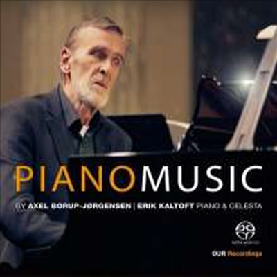 악셀 보룹-요르겐센: 피아노 작품집 (Axel Borup - Jorgensen: Piano Music) (SACD Hybrid) - Erik Kaltoft