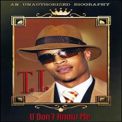 T.I. - U Don&#39;t Know Me (지역코드1)(DVD)