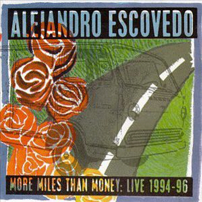 Alejandro Escovedo - More Miles Than Money (CD)