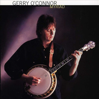 Gerry O&#39;Connor - Myraid (CD)