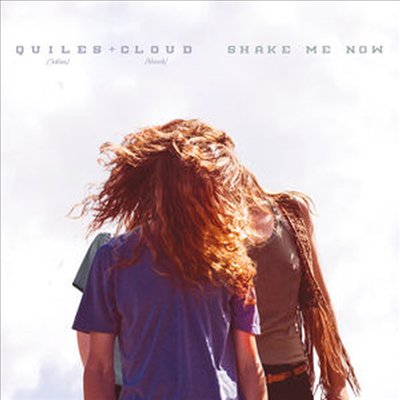 Quiles &amp; Cloud - Shake Me Now (Bonus Track)(CD)