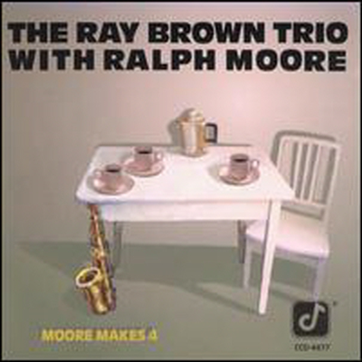 Ray Brown Trio With Ralph Moore - Moore Makes 4 (Bonus Tracks)(CD)