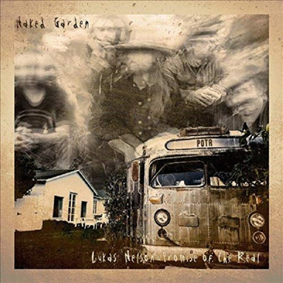 Lukas Nelson &amp; Promise Of The Real - Naked Garden (CD)