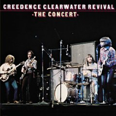 Creedence Clearwater Revival (C.C.R.) - The Concert (40th Anniversary Edition)(CD)