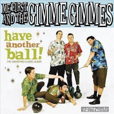 Me First & Gimme Gimmes - Have Another Ball (CD)